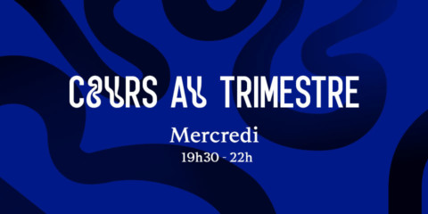 Cours au trimestre Mercredi Cours au trimestre Mercredi